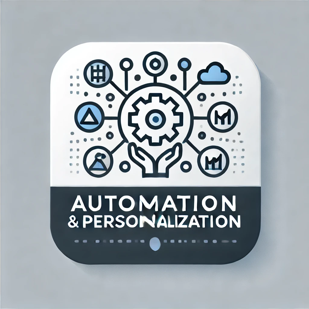 Automation and Personalization